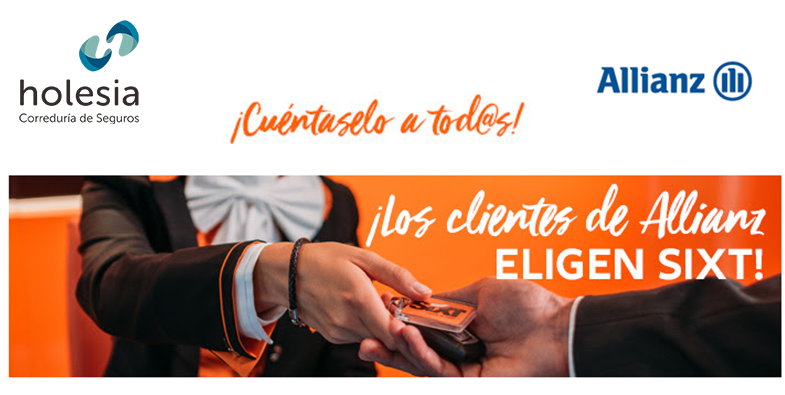 ¡LOS CLIENTES DE ALLIANZ ELIGEN SIXT!