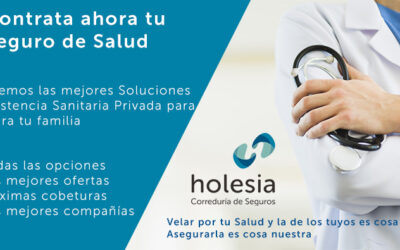 ¿Por qué contratar un seguro de salud privado?